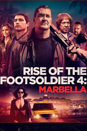 Rise of the Footsoldier 4: Marbella